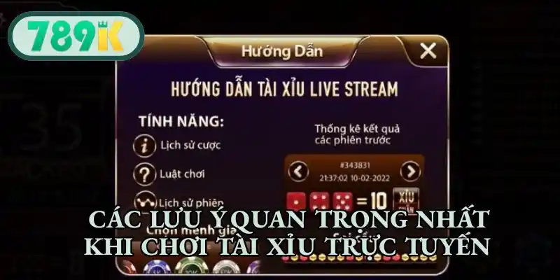Các lưu ý quan trọng nhất khi chơi tài xỉu trực tuyến